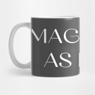 Magnetic as hell - magnets Mug